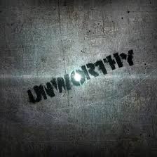 If you think of me unworthy I will make sure I am unworthy to you.🫥