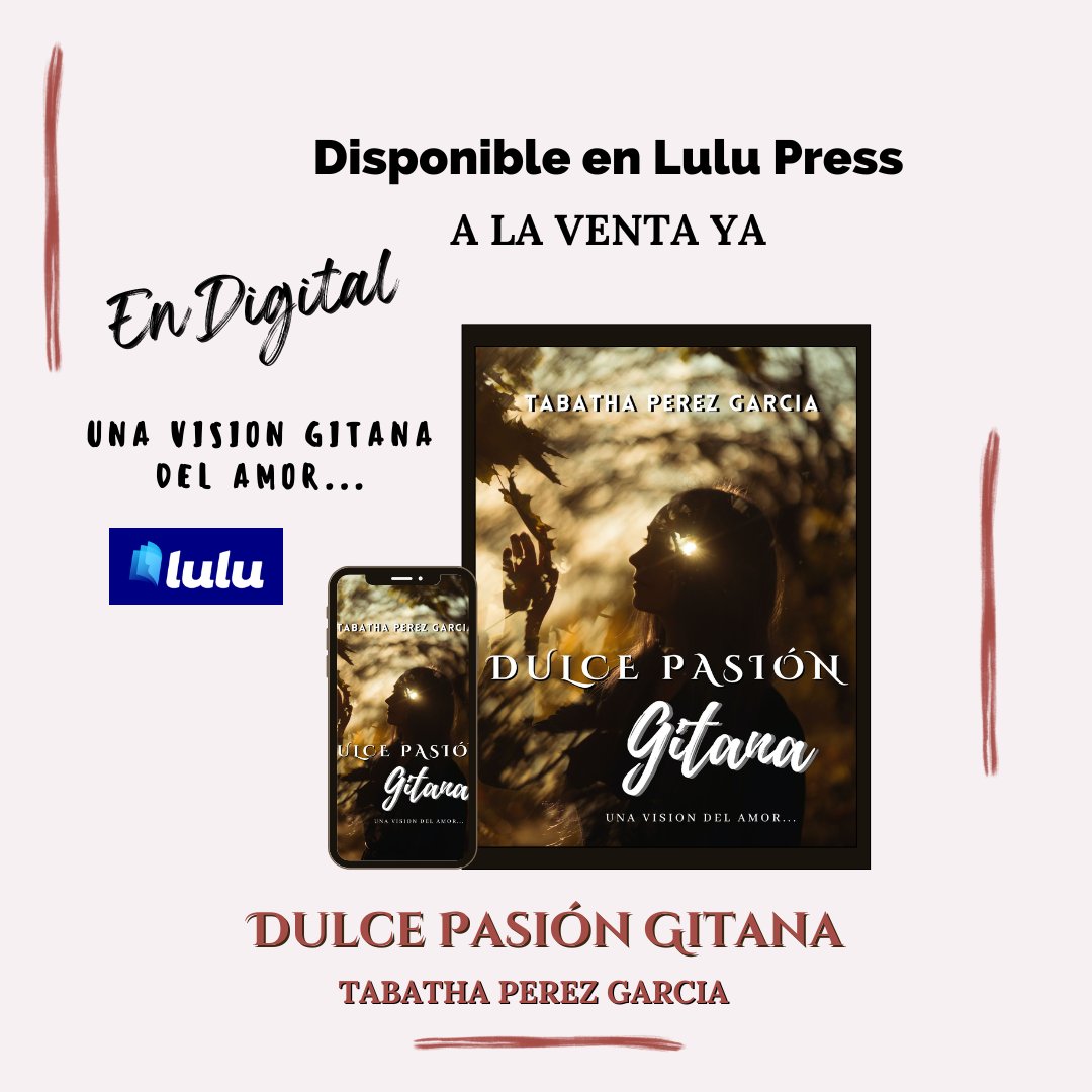 Puedes conseguir mi novela en #digital en <a href="/Luludotcom/">Lulu.com</a> 

lulu.com/es/shop/tabath…

#romance #romancenovels #novelas #tabathaperezgarcia #dulcepasiongitana #lectura #libros #romanceclub #gitanos #gitana #Gypsy