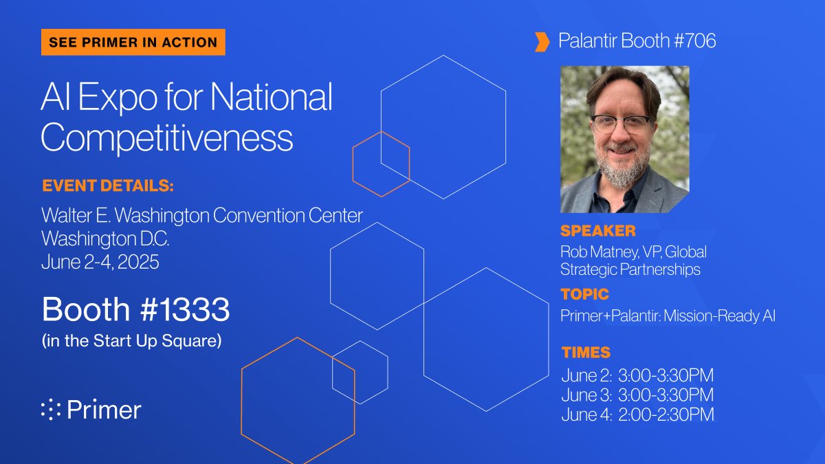 primer_ai's tweet image. Primer is live in two great locations to learn more about us at the @scsp_ai  AI+ Expo! 

Come see our Team at Booth #1333, and see our own Rob Matney speaking at @PalantirTech Booth #706.

We look forward to meeting you at #SCSPAIExpo2025!

#AI #AIforDefense #NatSec #PrimerAI