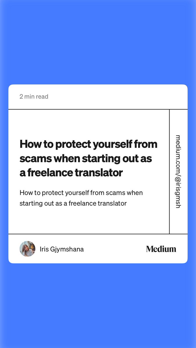 “How to protect yourself from scams when starting out as a freelance translator” by Iris Gjymshana medium.com/@irisgmsh/how-…