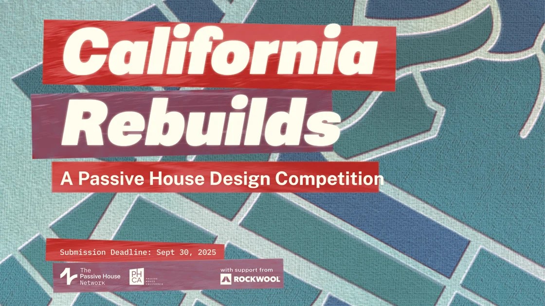 The Passive House Network, in collaboration with Passive House California, has launched a new design competition intended to create a catalog of Passive House homes that are fire resilient.

Read the full article here 👉  ow.ly/slQ250W1zY8