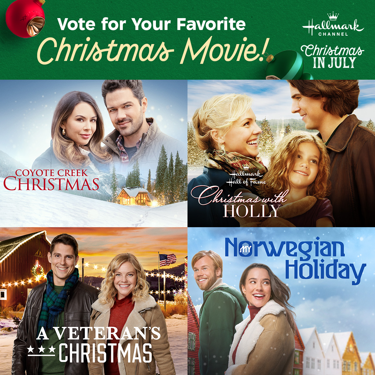 Ready for another chance to make your voice heard? Vote in today's #ChristmasInJuly Fan Favorite marathon poll for a chance to see your favorite Christmas movie on Hallmark Channel next month! 🎄

#CoyoteCreekChristmas
#ChristmasWithHolly
#AVeteransChristmas
#MyNorwegianHoliday