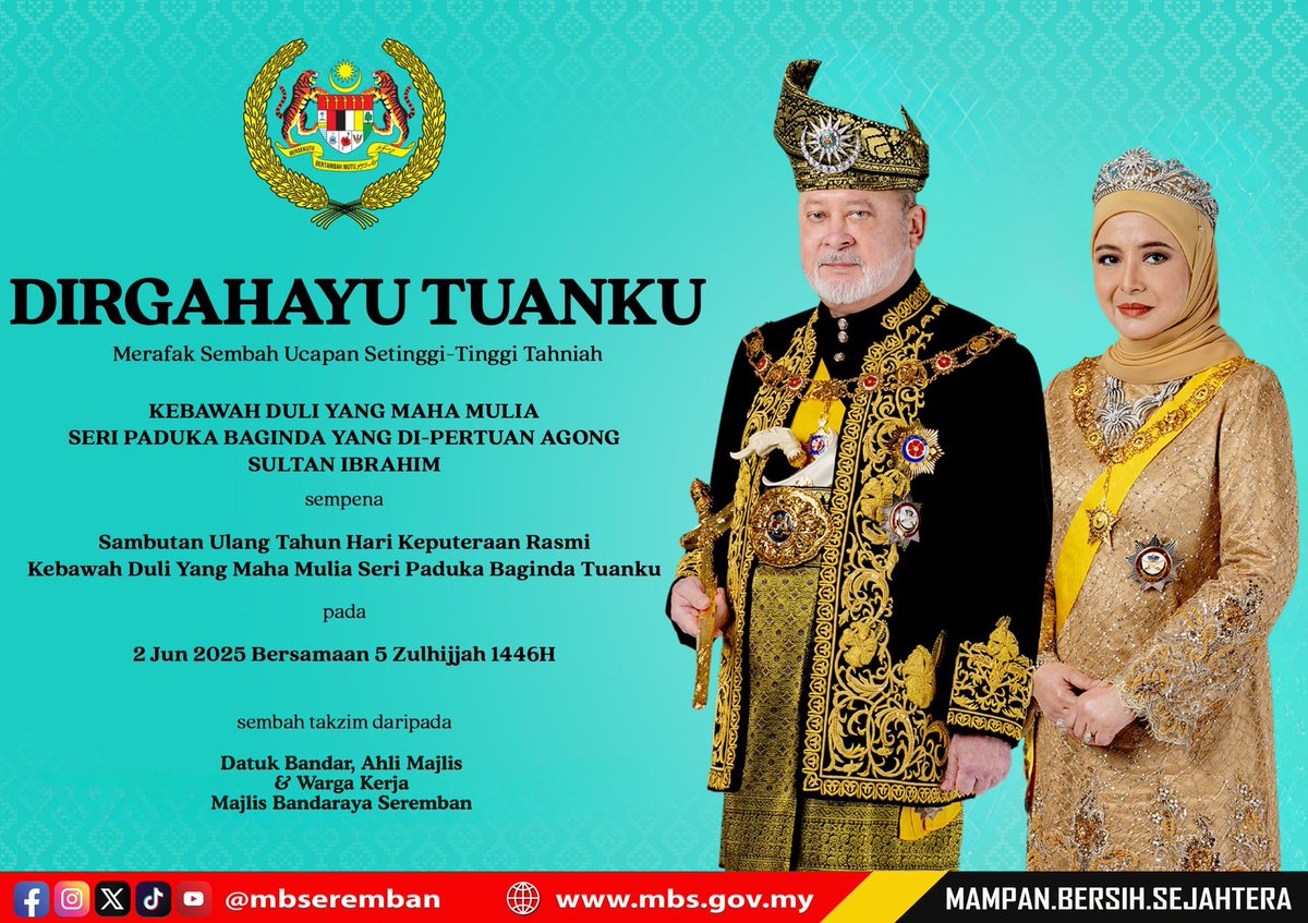 𝐃𝐈𝐑𝐆𝐀𝐇𝐀𝐘𝐔 𝐓𝐔𝐀𝐍𝐊𝐔, 𝐃𝐀𝐔𝐋𝐀𝐓 𝐓𝐔𝐀𝐍𝐊𝐔

Merafak Sembah dan Setinggi-Tinggi Ucapan Tahniah 

Kebawah Duli Yang Maha Mulia Seri Paduka Baginda Yang Di-Pertuan Agong Sultan Ibrahim

Pada 2 Jun 2025 bersamaan 5 Zulhijjah 1446H.