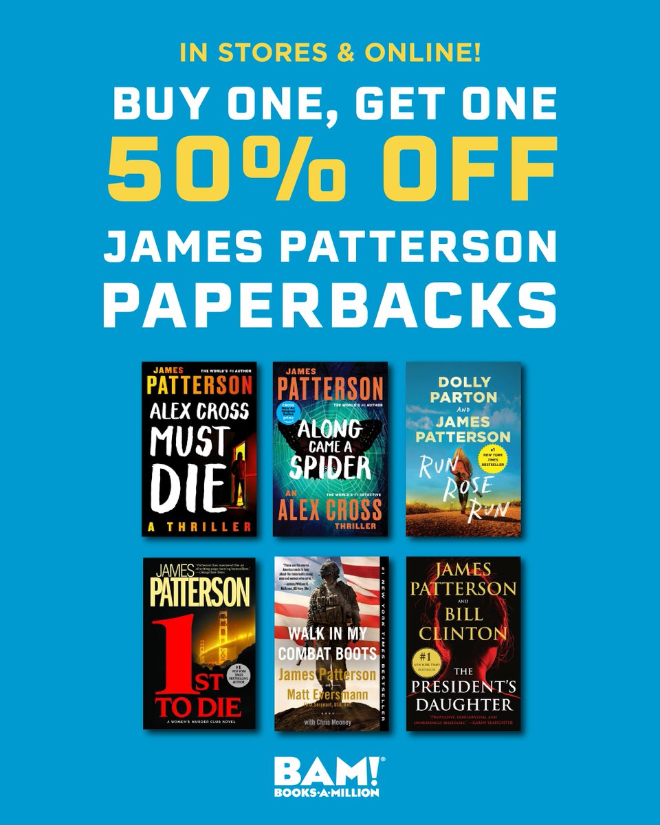 Celebrate the dad who does it all with a book he’ll love! Take 50% OFF select books for Dad and enjoy BUY ONE, GET ONE 50% OFF James Patterson paperbacks. Discover these great deals in store and online at your Books-A-Million today!