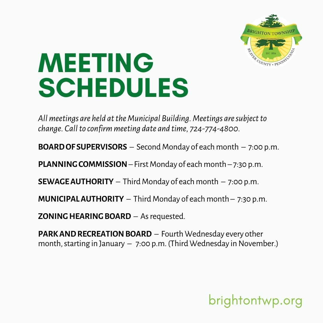 All meetings are held at the Municipal Building. Meetings are subject to change. Call to confirm meeting date and time, 724.774.4800.