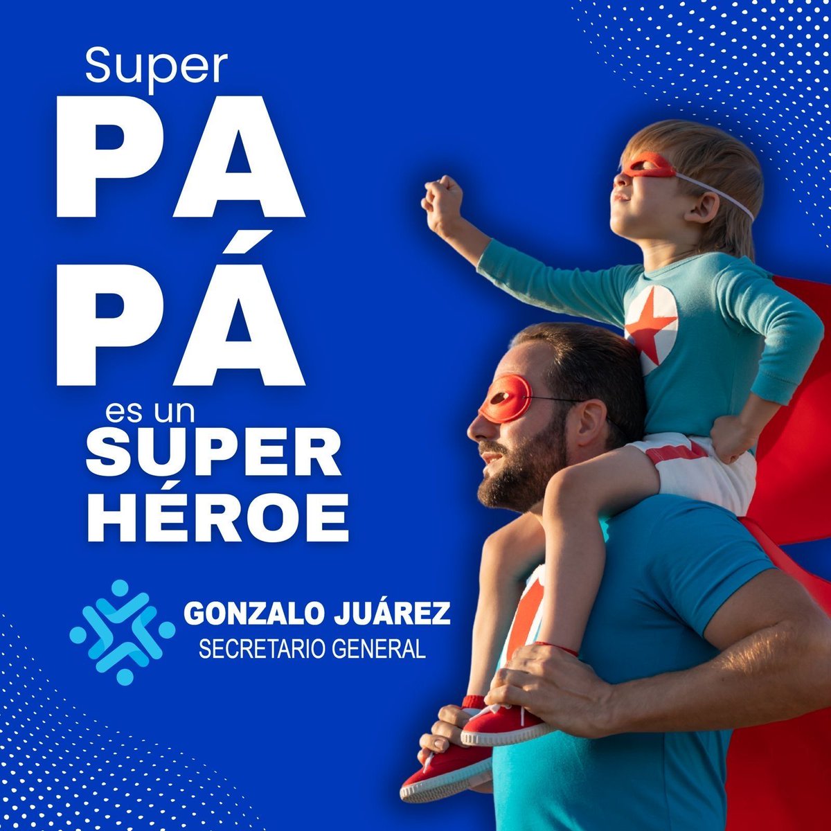 Papá es el super héroe de casa, provee, enseña y acompaña en la educación de los hijos.