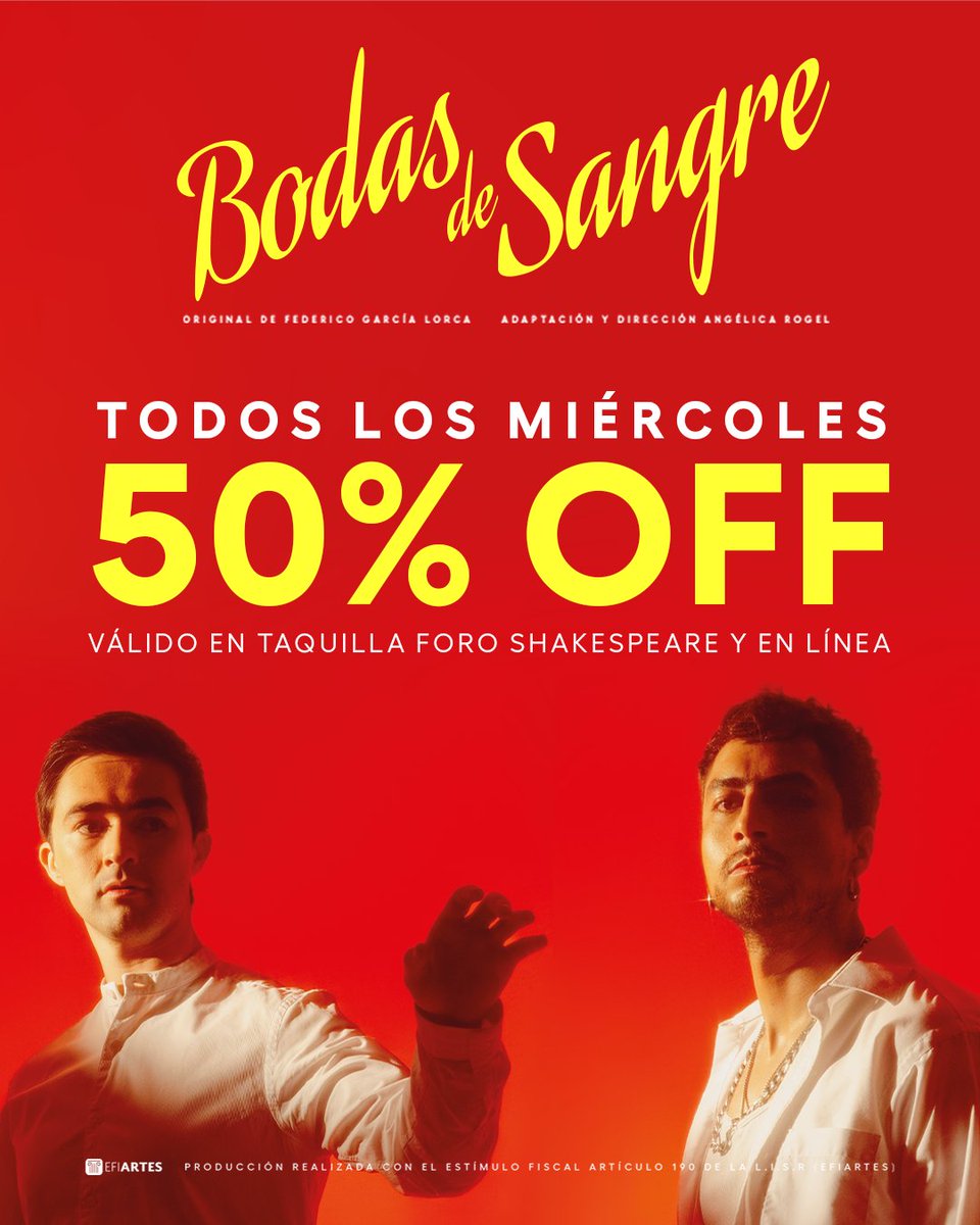 BODAS DE SANGRE (@bodasdesangremx) on Twitter photo 🔥Miércoles con 50% OFF🔥
❤️🔥Bodas de Sangre entra en sus últimas 4 semanas.
La temporada ha sido un éxito y los miércoles… vuelan.
📍<a href="/ForoShakespeare/">Foro Shakespeare</a>
🎟️ Promo válida en taquilla del Foro Shakespeare y en línea.
A mitad de precio, no hay pretexto.😉 🔥Miércoles con 50% OFF🔥
❤️🔥Bodas de Sangre entra en sus últimas 4 semanas.
La temporada ha sido un éxito y los miércoles… vuelan.
📍<a href="/ForoShakespeare/">Foro Shakespeare</a>
🎟️ Promo válida en taquilla del Foro Shakespeare y en línea.
A mitad de precio, no hay pretexto.😉