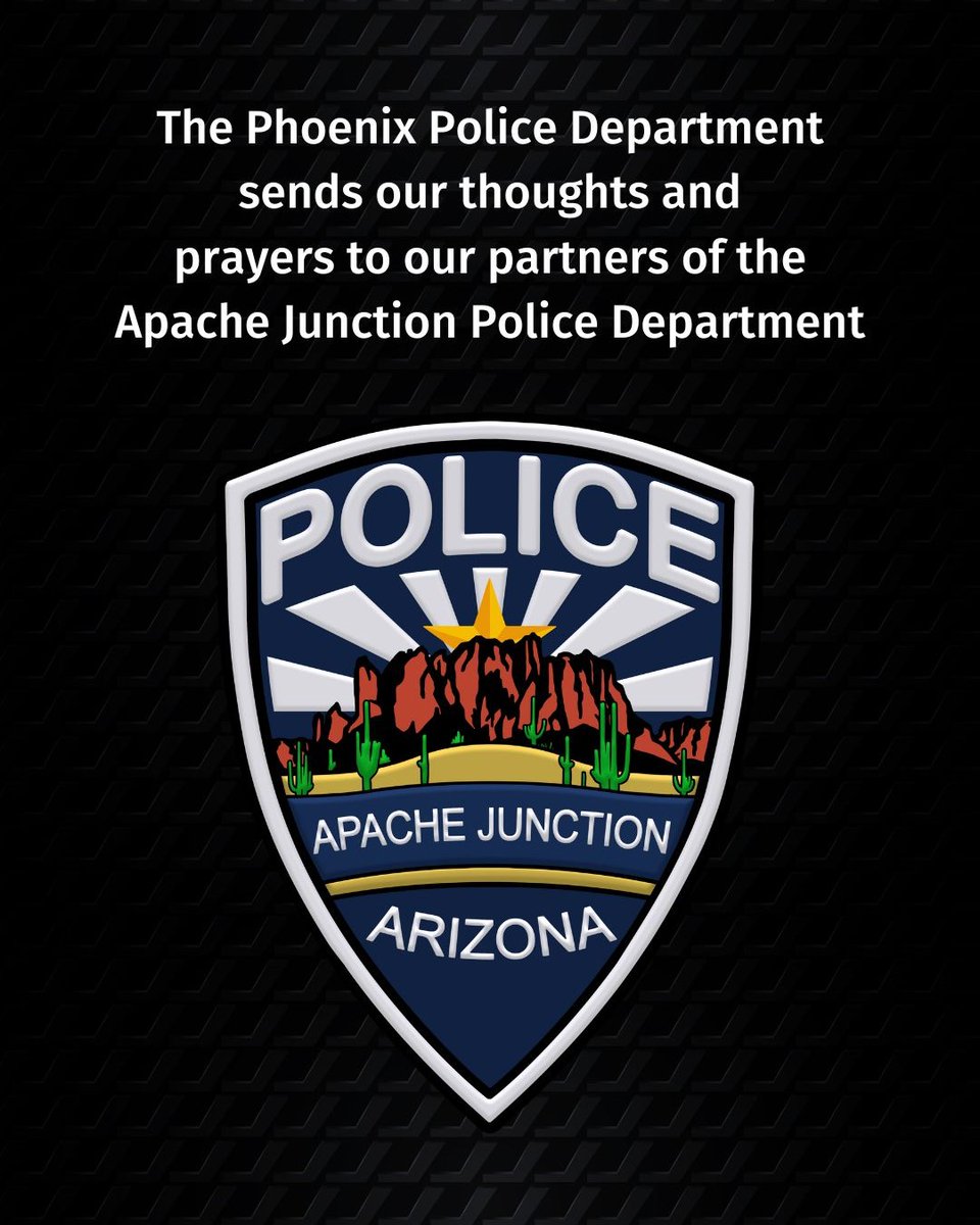 Phoenix Police (@phoenixpolice) on Twitter photo Phoenix PD sends our thoughts and prayers to the Apache Junction Police Department following the events that happened this morning. Our hearts are with the officer, their family, and the entire department.
<a href="/AJPoliceDept/">AJ Police Department</a> Phoenix PD sends our thoughts and prayers to the Apache Junction Police Department following the events that happened this morning. Our hearts are with the officer, their family, and the entire department.
<a href="/AJPoliceDept/">AJ Police Department</a>