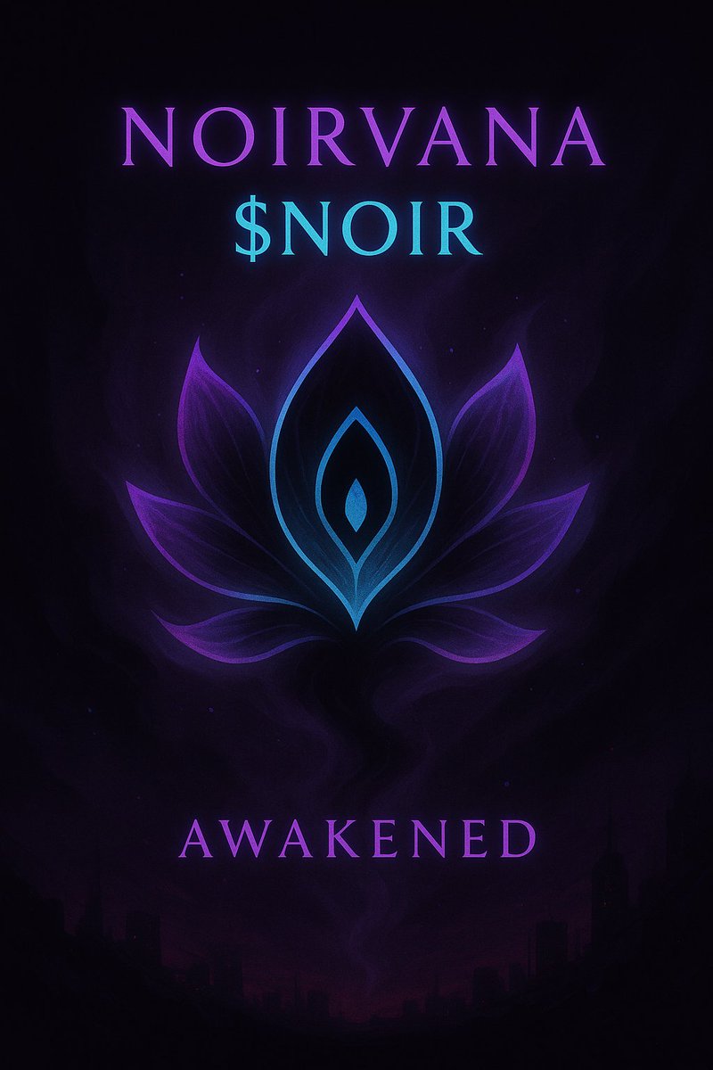 NoirvanaCoin's tweet photo. 🌑 $NOIR has awakened

Noirvana isn’t just a memecoin.
It’s a bloom in the dark.
Trades shape petals. Ranks rise with shadow.
🌐 https://t.co/hMpBHX6AVr
💬 https://t.co/yMaum9CFjk
🐦 https://t.co/a3pihSFMjA
🚀 https://t.co/Yqay7P5WyQ
#NOIR #Solana #ShadowBloom #MemeCoin https://t.co/CxUCeLB1Jm