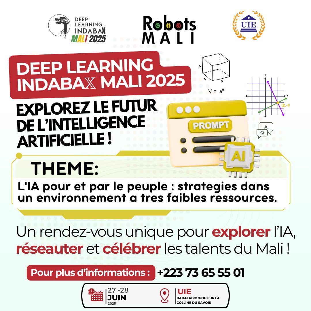 indabaXMali's tweet image. 𝐃𝐞𝐞𝐩 𝐋𝐞𝐚𝐫𝐧𝐢𝐧𝐠 𝐈𝐧𝐝𝐚𝐛𝐚𝕏 𝐌𝐚𝐥𝐢 𝟐𝟎𝟐𝟓 𝐚𝐫𝐫𝐢𝐯𝐞 𝐚 𝐠𝐫𝐚𝐧𝐝𝐬 𝐩𝐚𝐬 !📅 27-28 juin | 📍UIE, Badalabougou
🎯 Thème : L’IA pour et par le peuple
📞 Infos : +223 73 65 55 01
#IndabaXMali2025 #AIForAll #RobotsMali #STEMMali #InnovationAfrica
