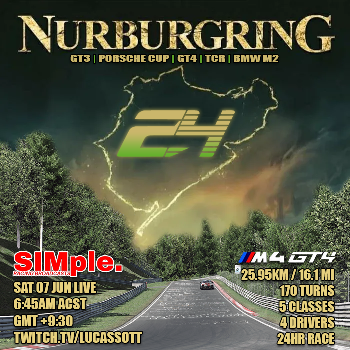 Special stream announcement!  This Saturday 6:30AM ACST +9:30 GMT will be a 24+ hour stream! 10:00PM Friday night UK time 4:00PM Friday afternoon US Central I am participating in the Nurburgring 24 hour race on iRacing for the first time &amp; will be streaming the entire event :)
