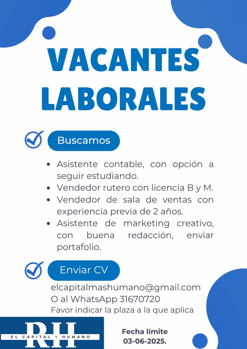 Eduardo Sam Chun (@samchun_informa) on Twitter photo OPORTUNIDAD DE EMPLEO - RH CAPITAL HUMANO tiene las siguientes VACANTES LABORALES
Enviar CV
elcapitalmashumano@gmail.com
O al WhatsApp 3167-0720
Favor indicar la plaza a la que aplica
Fecha límite 03-06-2025. OPORTUNIDAD DE EMPLEO - RH CAPITAL HUMANO tiene las siguientes VACANTES LABORALES
Enviar CV
elcapitalmashumano@gmail.com
O al WhatsApp 3167-0720
Favor indicar la plaza a la que aplica
Fecha límite 03-06-2025.