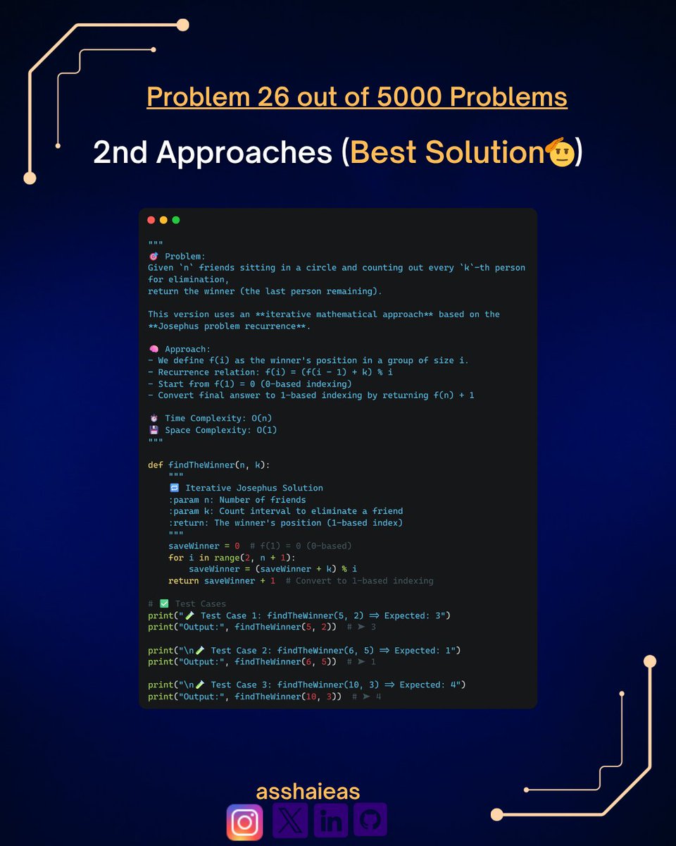 mlaiengineer's tweet image. 🤓 Second approach (Best)

Used Josephus recurrence:
 f(i) = (f(i-1) + k) % i
Start from f(1) = 0, return f(n) + 1 for 1-based indexing.
📈 Time: O(n)
📦 Space: O(1)
#LeetCode #JosephusProblem #Python #asshaieas