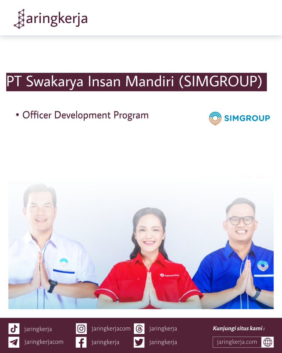 jaringkerja's tweet photo. Lowongan PT Swakarya Insan Mandiri (SIMGROUP)
Selengkapnya lihat : https://t.co/9FMimGPcCt
#jaringkerja #loker2025 #lowonganindonesia #infoloker #graduateprogram #managementtrainee #SIMGROUP #officerdevelopmentrprogeam #mt2025 #lokerjabodetabek #lokermt #infomt #lokerfg https://t.co/tWDAWFpsJx