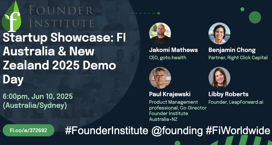 FoundingSyd's tweet photo. 10-June-2025, 6pm #Sydney time
Demo Day! Online #startup showcase by @founding @FoundingSYD #Australia #NewZealand #GoToHealth #Leapforward #LeapforwardAI #AI #HealthTech #Healthcare #MedTech #fiWorldwide #FounderInstitute https://t.co/iYhIJT713G
