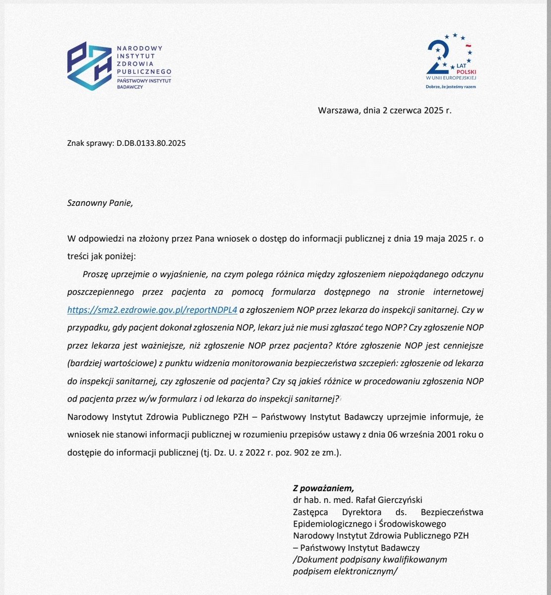 To nie był wniosek o informację publiczną. To była zwykła uprzejma prośba o wyjaśnienie, jaka jest różnica między zgłoszeniem NOP przez lekarza i przez pacjenta.

I tak właśnie w Polsce na każdym kroku wygląda "zwiększanie zaufania do szczepień".