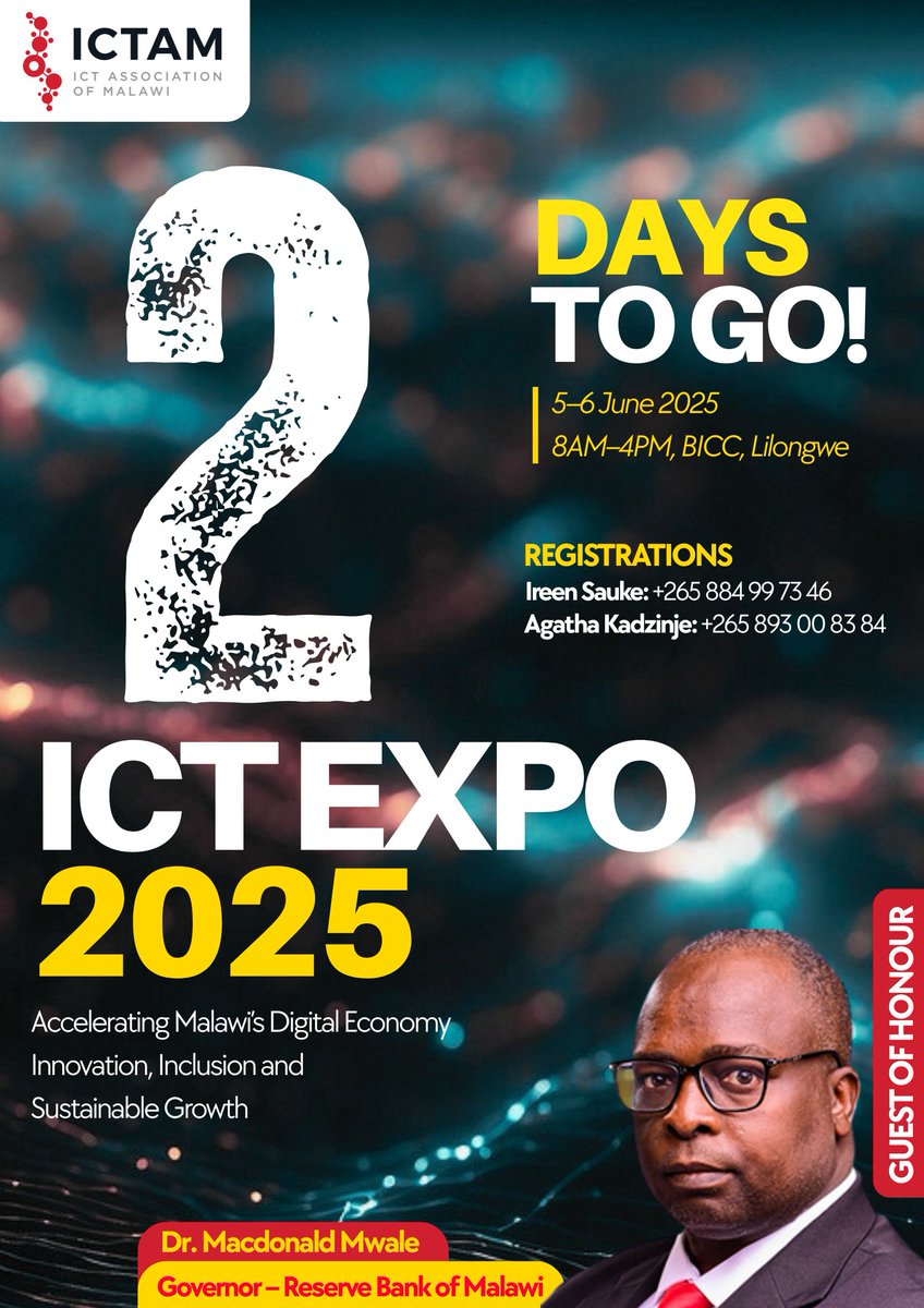 2 DAYS TO GO!
Join us for #ICTExpo2025 | 5–6 June at BICC, Lilongwe!
Theme: Accelerating Malawi’s Digital Economy
Guest of Honour: Dr. Macdonald Mwale, RBM Governor
Register now:
Ireen: 0884997346
Agatha: 0893008384
#DigitalMalawi #ICTAM #TechGrowth
