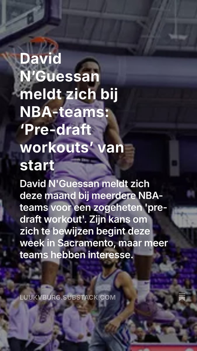 Voor <a href="/DavidNGuessan1/">David N'Guessan</a> staan een aantal belangrijke weken voor de boeg. De route naar de NBA voor hem is lang, maar niet onmogelijk. Deze week meldt hij zich bij <a href="/SacramentoKings/">Sacramento Kings</a>, maar meer teams willen de Westlander zien trainen. 

👇
open.substack.com/pub/luukvburg/…