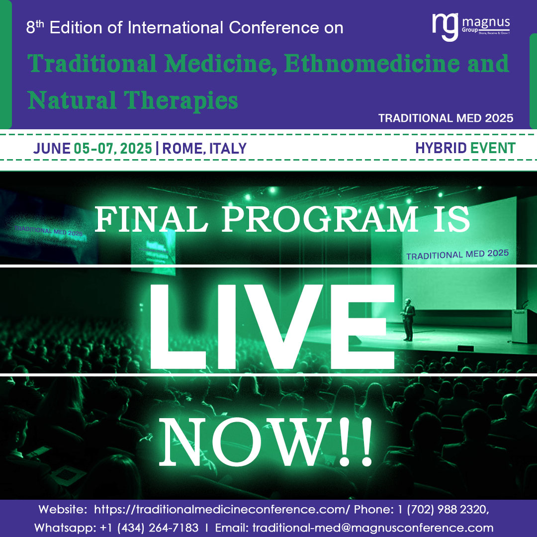 🌿✨ It’s Official — Final Program is LIVE! ✨🌿
Join us at the <a href="/Traditionalcof/">Traditional Med</a> 2025 hosted by <a href="/magnus_group/">Magnus Group</a>
📅 June 05–07, 2025
📍 Hybrid Event | Rome, Italy &amp; Virtual

🎯 Check the Final Program &amp; Register Now:
🔗 traditionalmedicineconference.com/register

#TraditionalMedicineConferences