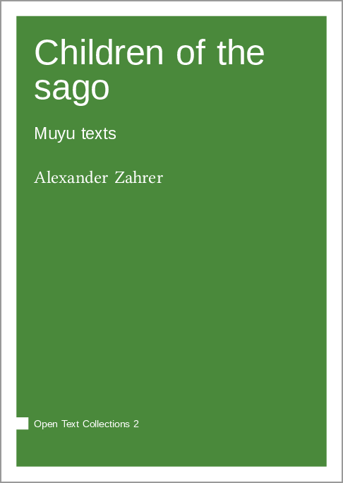 We accepted "Children of the sago: Muyu texts" by Alexander Zahrer langsci-press.org/catalog/book/5…