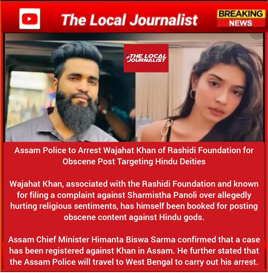 JournalistLocal's tweet image. TLJSHORTS : Wajahat Khan, associated with the Rashidi Foundation and known for filing a complaint against Sharmistha Panoli over allegedly hurting religious sentiments, has himself been booked for posting obscene content against Hindu gods. 

#sharmisthapanoli #wajahatkhan