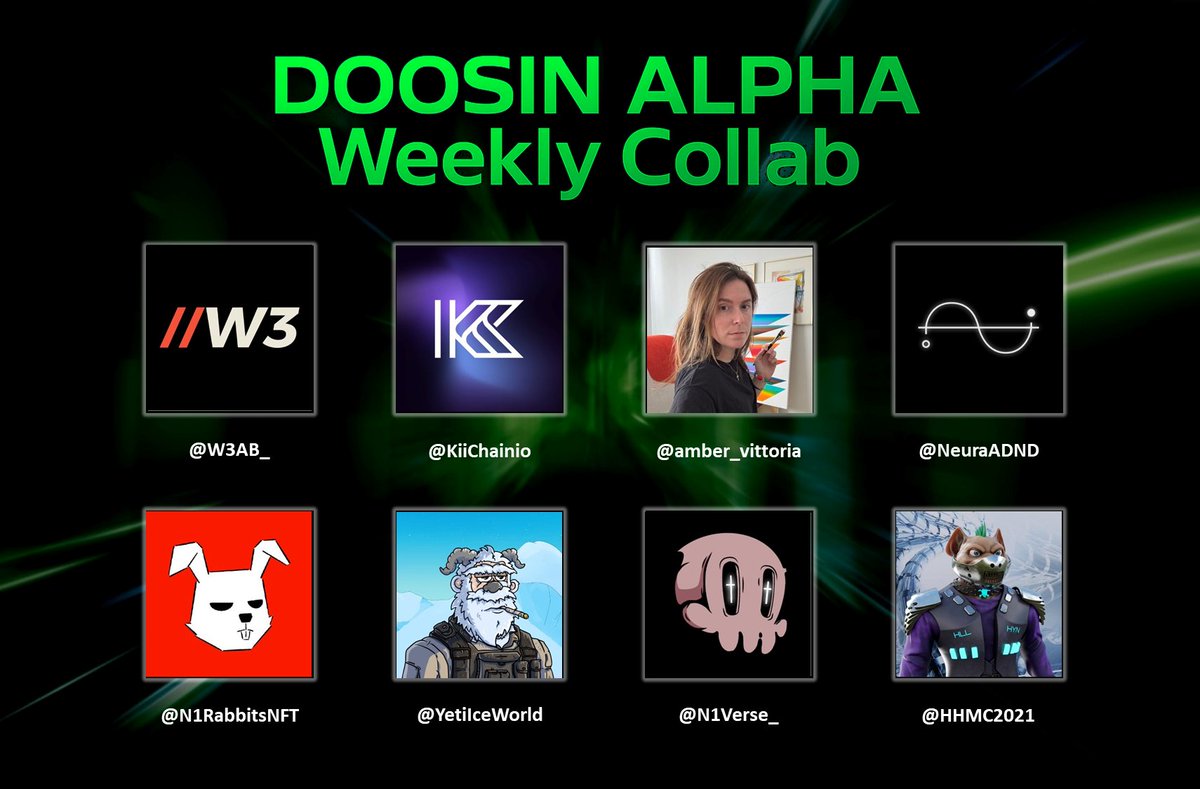 DOOSINALPHA's tweet image. ✨DOOSIN ALPHA Weekly Collab ✨

- @W3AB_ 
- @KiiChainio 
- @amber_vittoria  
- @NeuraADND 
- @N1RabbitsNFT 
- @YetiIceWorld 
- @N1Verse_ 
- @HHMC2021  

What NFT will we be collaborating with next week?

Join DOOSIN ALPHA to get a whitelist
discord.gg/doosinalpha

#NFT
