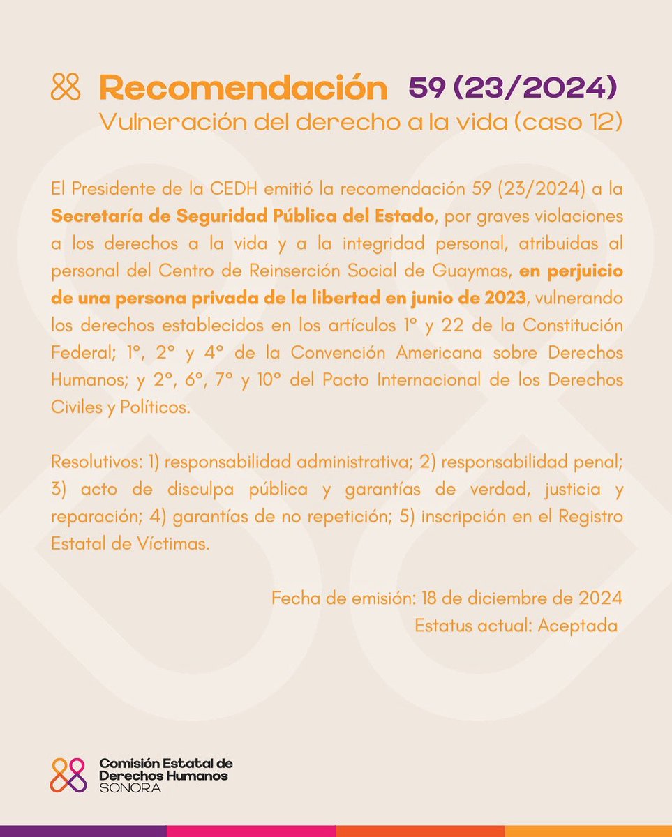 El Presidente de la CEDH emitió la recomendación 59 (23/2024), dirigida a la Secretaría de Seguridad Pública del Estado, en la que se determinó la violacón al derecho humano a la vida en perjuicio de una persona que falleció en un centro de reinserción social en junio de 2023.