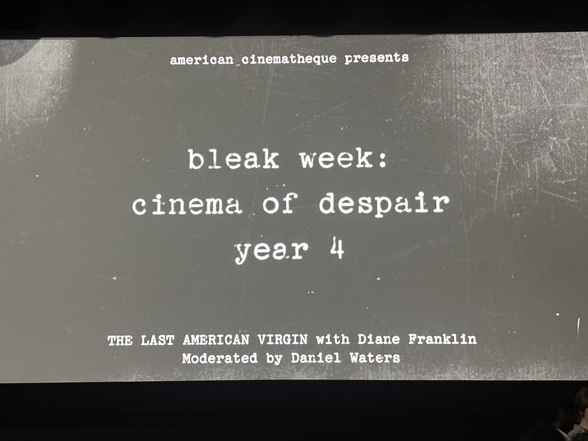I'll only get to two movies for <a href="/am_cinematheque/">American Cinematheque</a> 's BLEAK WEEK  and they're both tonight. First, here's Dan Waters q+a-ing with the incredible Diane Franklin following a screening of THE LAST AMERICAN VIRGIN (1982).