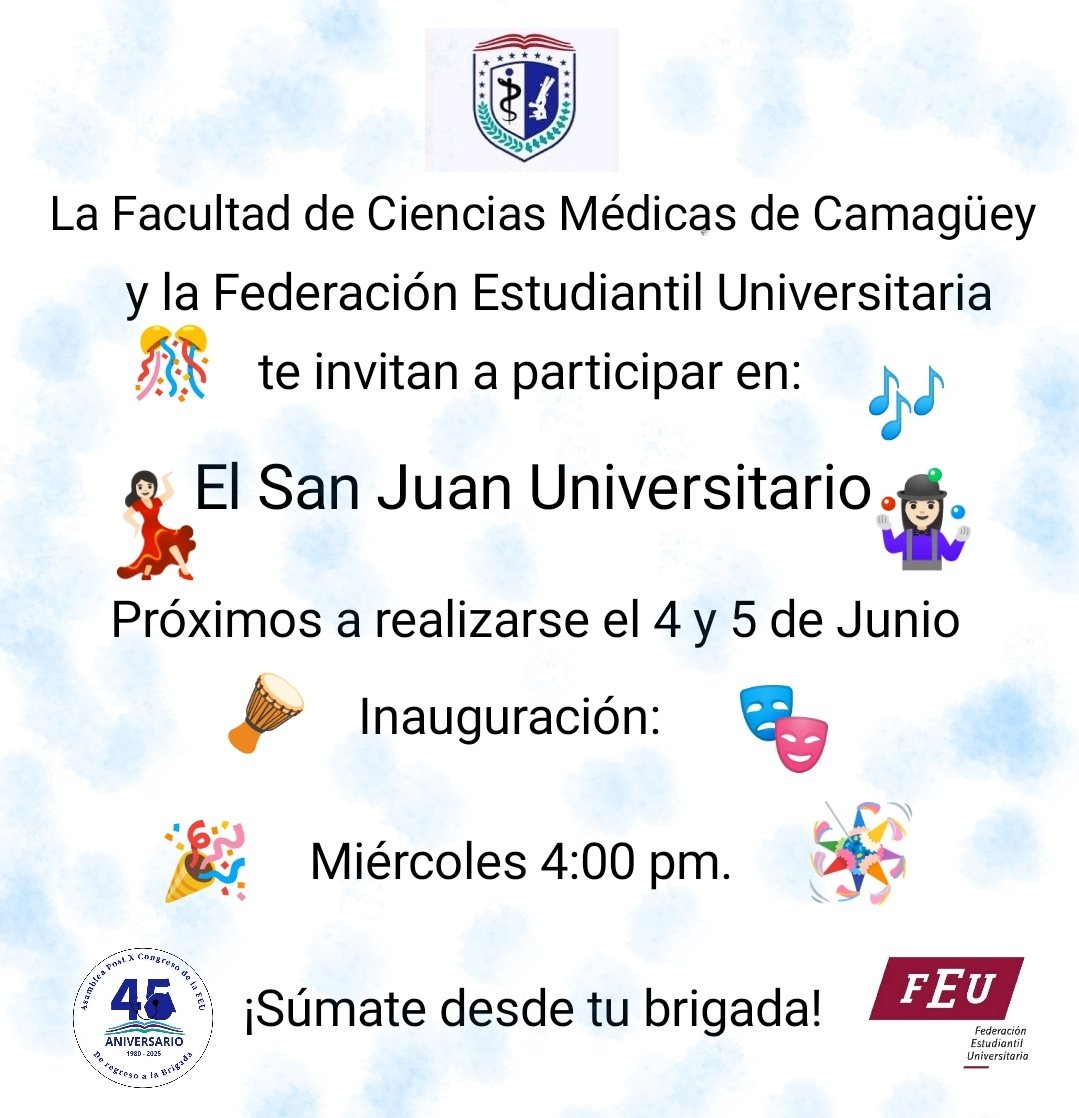 Como parte de las actividades por el #45aniversario de la Universidad de Ciencias Médicas de Camagüey. Se estará realizando el San Juan Universitario. 

¡Súmate desde tu brigada!

#UnaNuevaFEU
#GenteQueSuma
#PorCamagüeyTodo