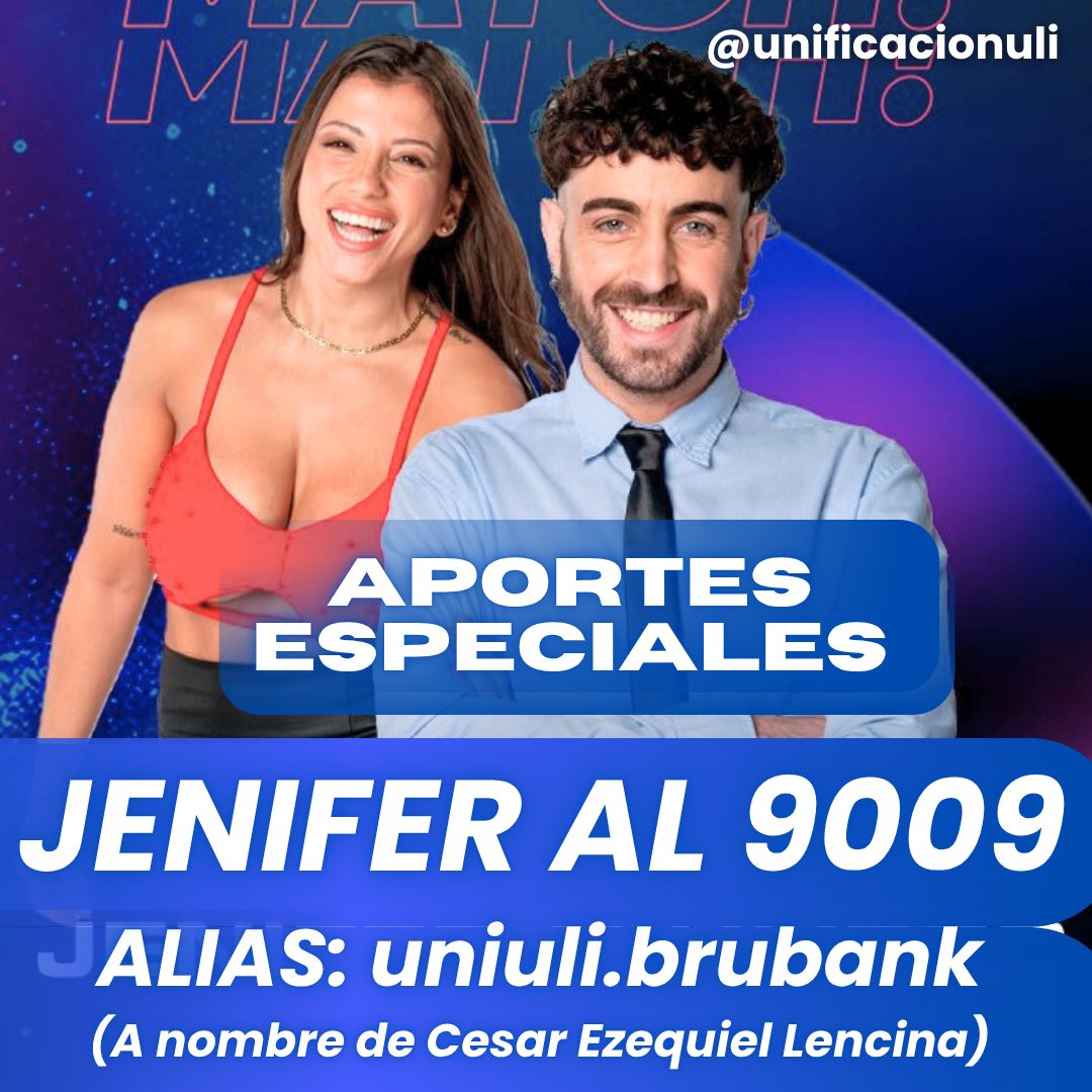 ACTIVAMOS APORTES ESPECIALES 🙌🏼

Si queres aportar a la Unificación para votar JENIFER AL 9009 podes hacerlo al alias de la imagen 👇🏽

ALIAS: uniuli.brubank 👈🏽 (A nombre de César Ezequiel Lencina)

#GranHermano