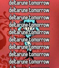 DELTARUNE TOMORROW