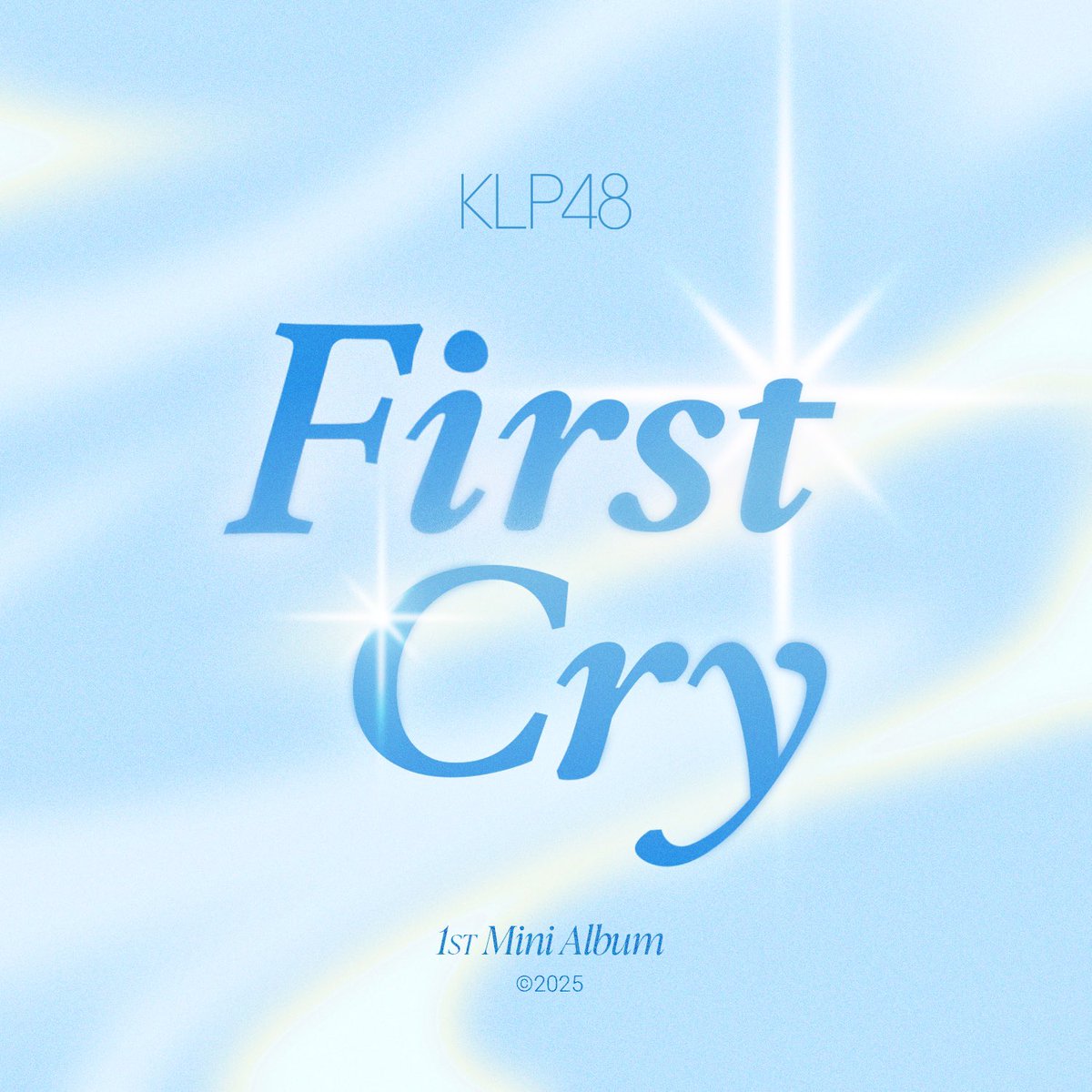 KLP48official's tweet photo. For the first time ever, every KLP48 song comes together in mini album.
More than music, its a moment between us.
Presented by KLP48
「First Cry」
06.06.2025
#KLP48FirstMiniAlbum #KLP48FirstCry #KLP48 https://t.co/YsHxftQ8Qk