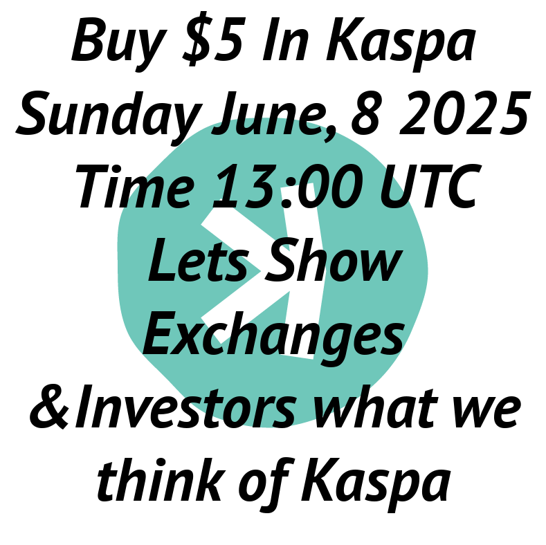 My last post got a lot of reposts and views. Next Sunday, June 8th, 2025 at 13:00 UTC let's buy $5 in Kaspa and show the exchanges and investors what the #Kaspa community is capable of. After purchase, put it in cold storage! If this post doesn't go viral, I'll delete it and deny