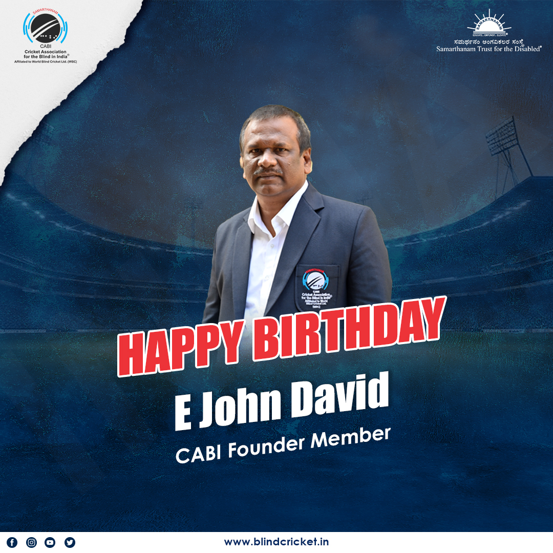 Happy Birthday E John David, CABI Founder Member

#samarthanamtrust #birthdaypost #cricketfortheblind