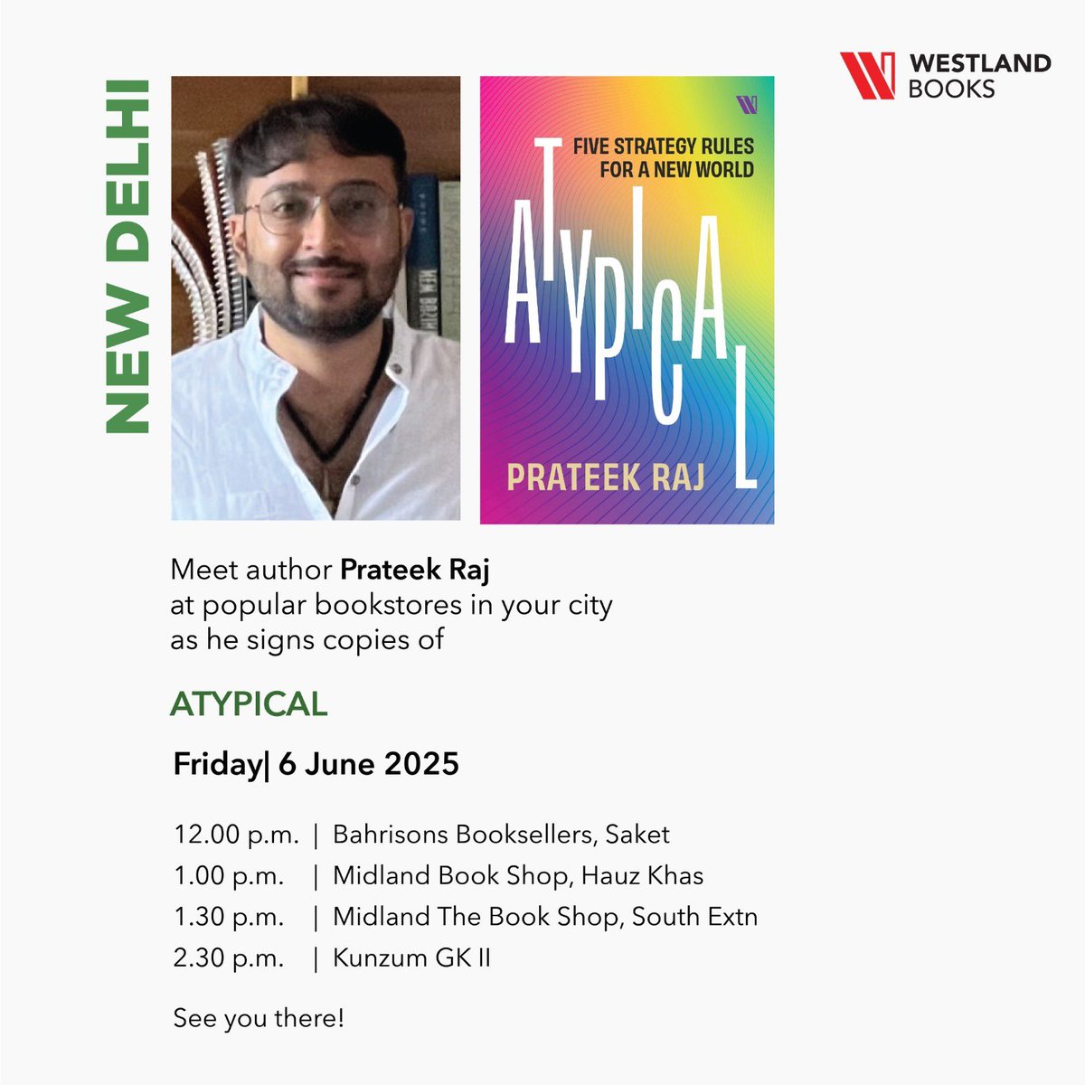 #Delhi !

Meet Prateek Raj and get your copies of Atypical signed at <a href="/Bahrisons_books/">Bahrisons Bookseller</a>, <a href="/midlandbook/">Midland The Book Shop ™</a>, <a href="/midlandsouthex/">Midland The BookShop</a> and <a href="/kunzum/">Kunzum</a>.

Happening this Friday!