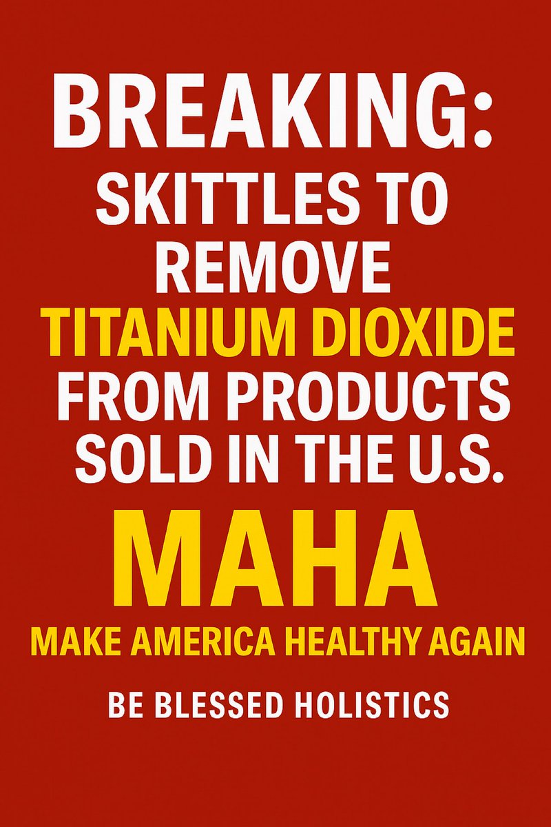 TruthSeekerNC1's tweet photo. 🚨BREAKING: Skittles to remove titanium dioxide from U.S. products

Already banned in Europe… finally getting banned here.

MAHA is happening. One toxic ingredient at a time.

🍬⚠️ #TitaniumDioxide #MAHA https://t.co/tAFSm0kRxe