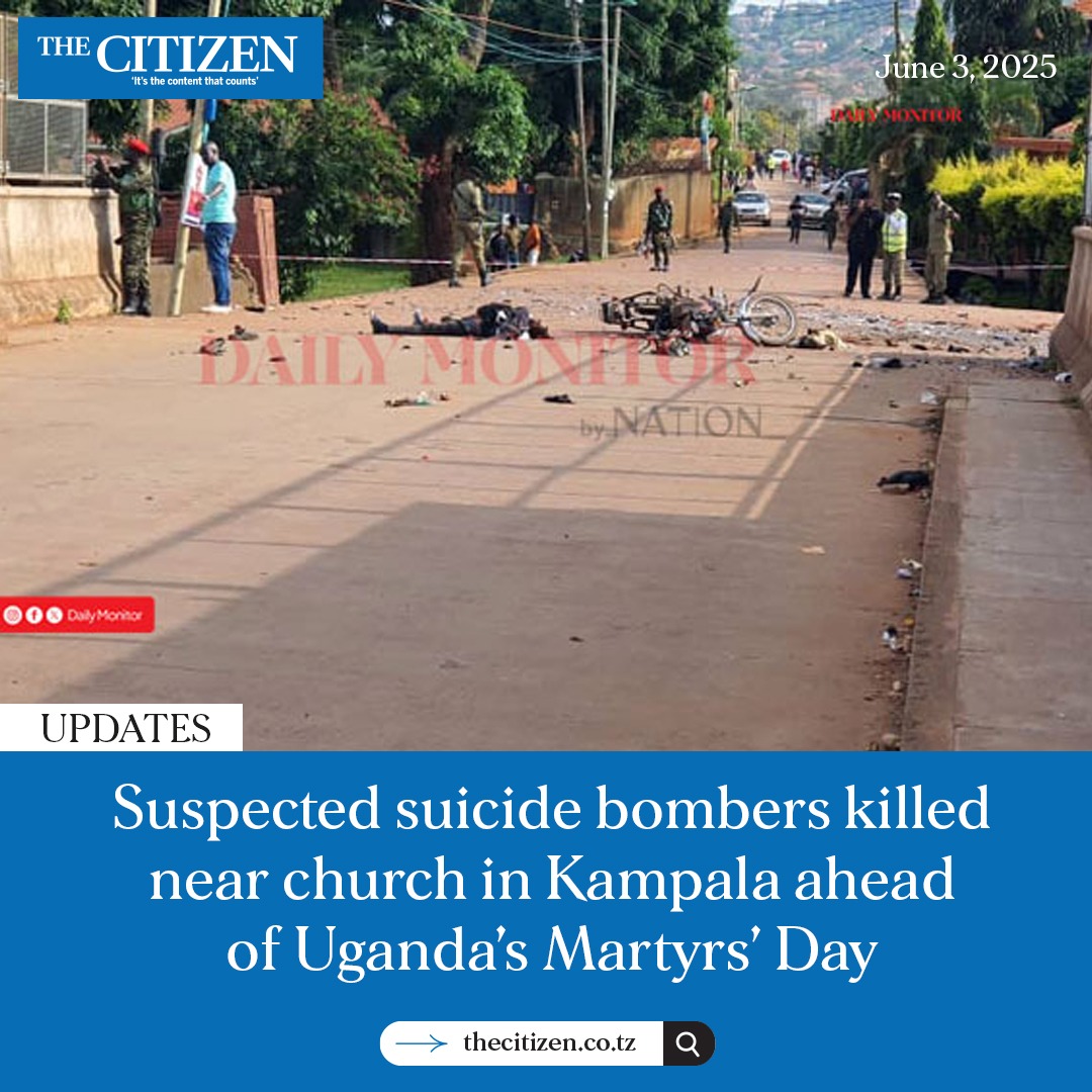 Two suspected terrorists, including an alleged female suicide bomber, were killed in an explosion near a church on Tuesday as Ugandan security forces heightened surveillance ahead of Martyrs Day, the country’s largest religious gathering.
READ: thecitizen.co.tz/tanzania/news/…