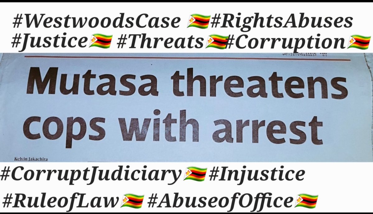PaulPaulus13's tweet photo. @Spec_TheGuy @ali_naka @TembaMliswa @Dhokodho @Harris73366622 @bbmhlanga @NDWGHarare2024 @Pachisolife @RungweHebson @emmanuelmapamba @JaYMuchy1 @mu34447 @grok @DrAfricanPride_ @DrNyashaForMP "With my uncle,#DidymusMutasa,it was the same!In fact,because they know I stand for the "truth", 
#Corruption they were confident #justice would prevail.🇿🇼police; #Mutasa behaviour contravened Sec: 184 (1) Criminal Law (Codification&amp; Reform) Act🇿🇼defeat/obstruct course #justice🇿🇼 https://t.co/rASOCJAxi5