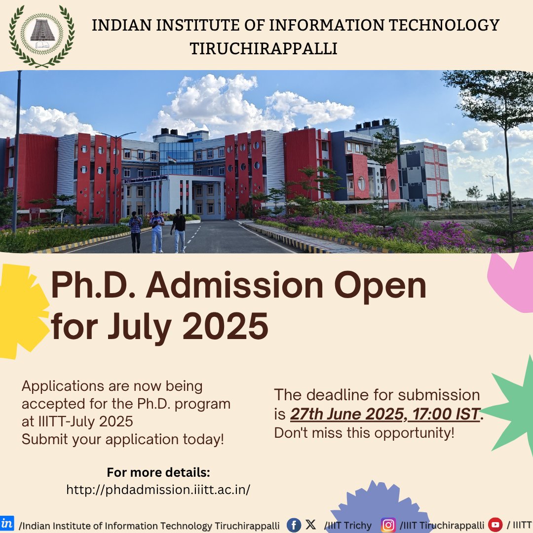 🚀 Embark on Your Research Journey at IIIT Tiruchirappalli!
Ph.D. Admissions for July 2025 are now open! 🌟

🗓️ Apply before 27th June 2025, 17:00 IST
🔗 Dive into details: phdadmission.iiitt.ac.in

🎓 Dream. Discover. Do research that matters — at IIITT!