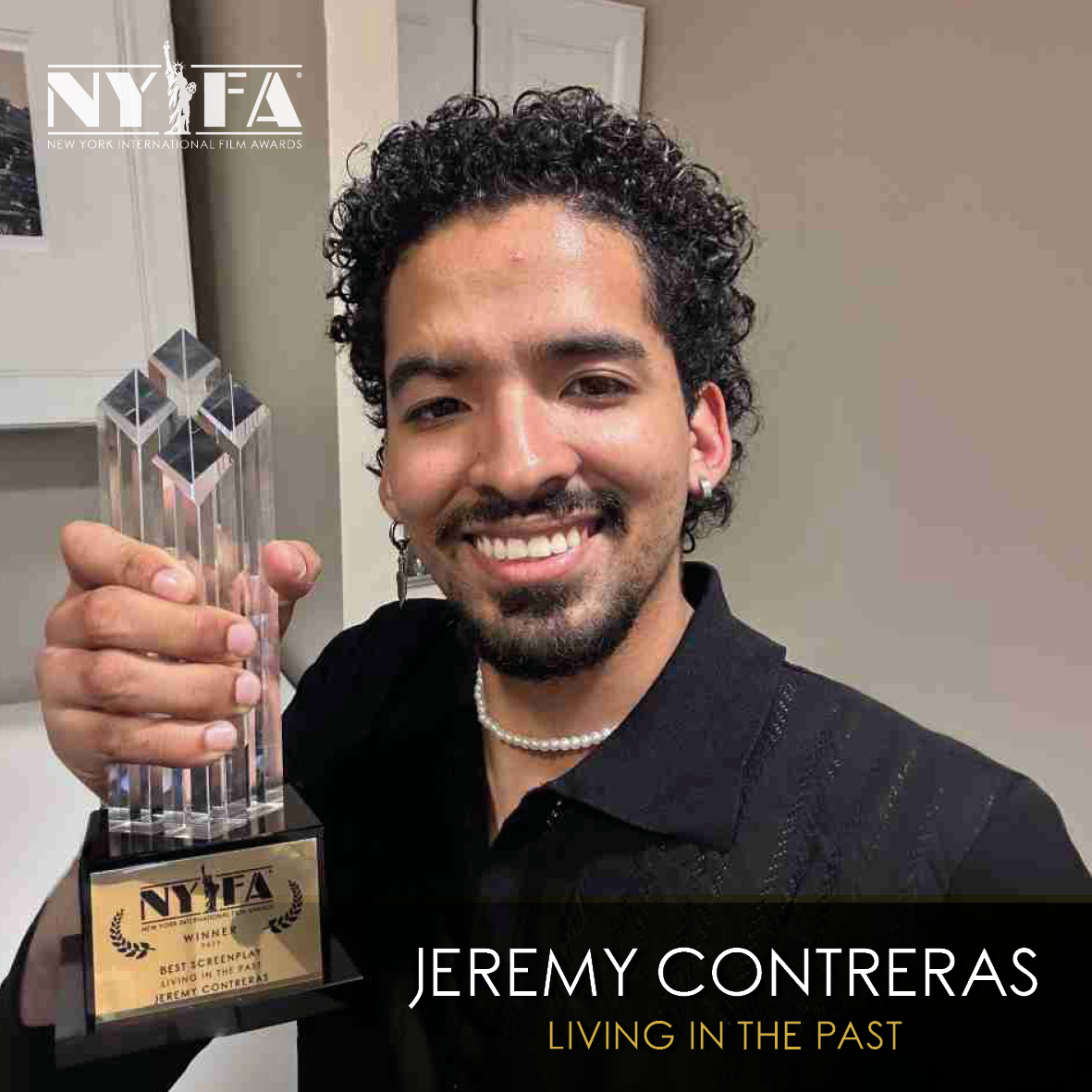 🗽 Congratulations to #JeremyContreras on winning 'Best Screenplay' for 'Living in the past' at NYIFA • New York International Film Awards!