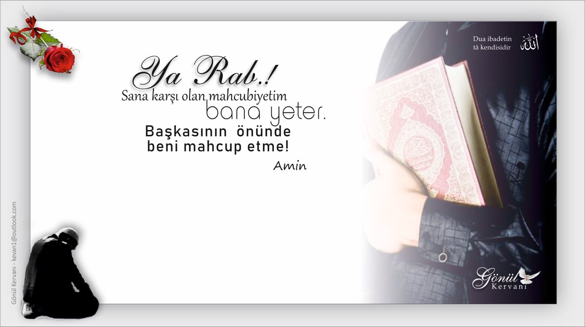 Ya Rabbi !
Sana karşı olan mahcubiyetim bana yeter.  Başkasının önünde beni mahcup etme… amin 🕊️