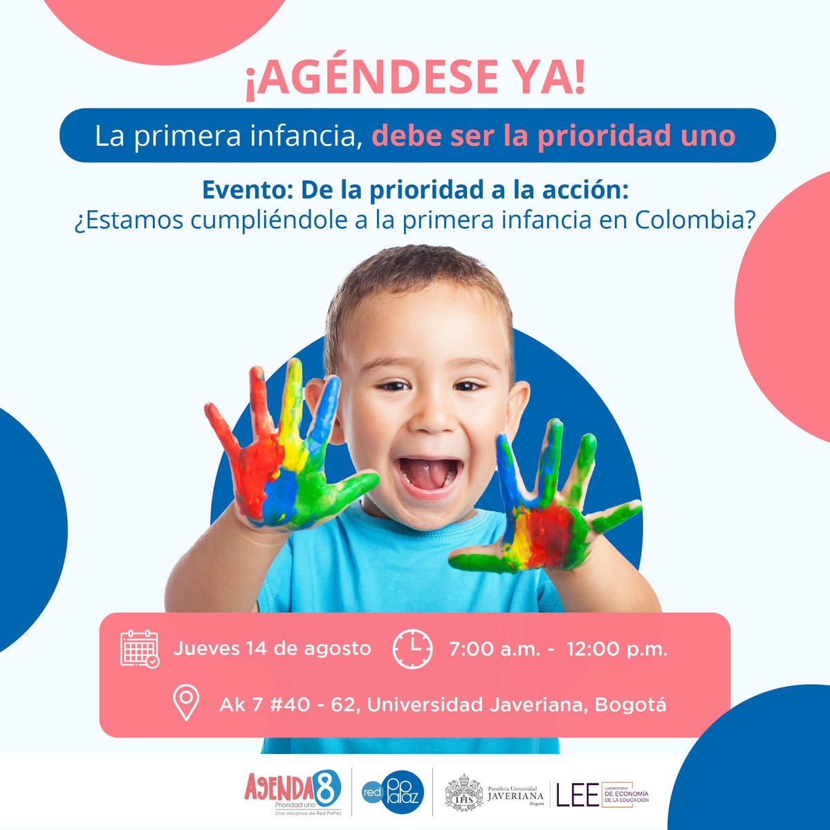 Agendese para asistir al evento de #Agenda8 "De la prioridad a la acción: ¿Estamos cumpliéndole a la primera infancia en Colombia?" un espacio de reflexión, diálogo y movilización para garantizar la asignación y ejecución efectiva del presupuesto destinado a la primera infancia.