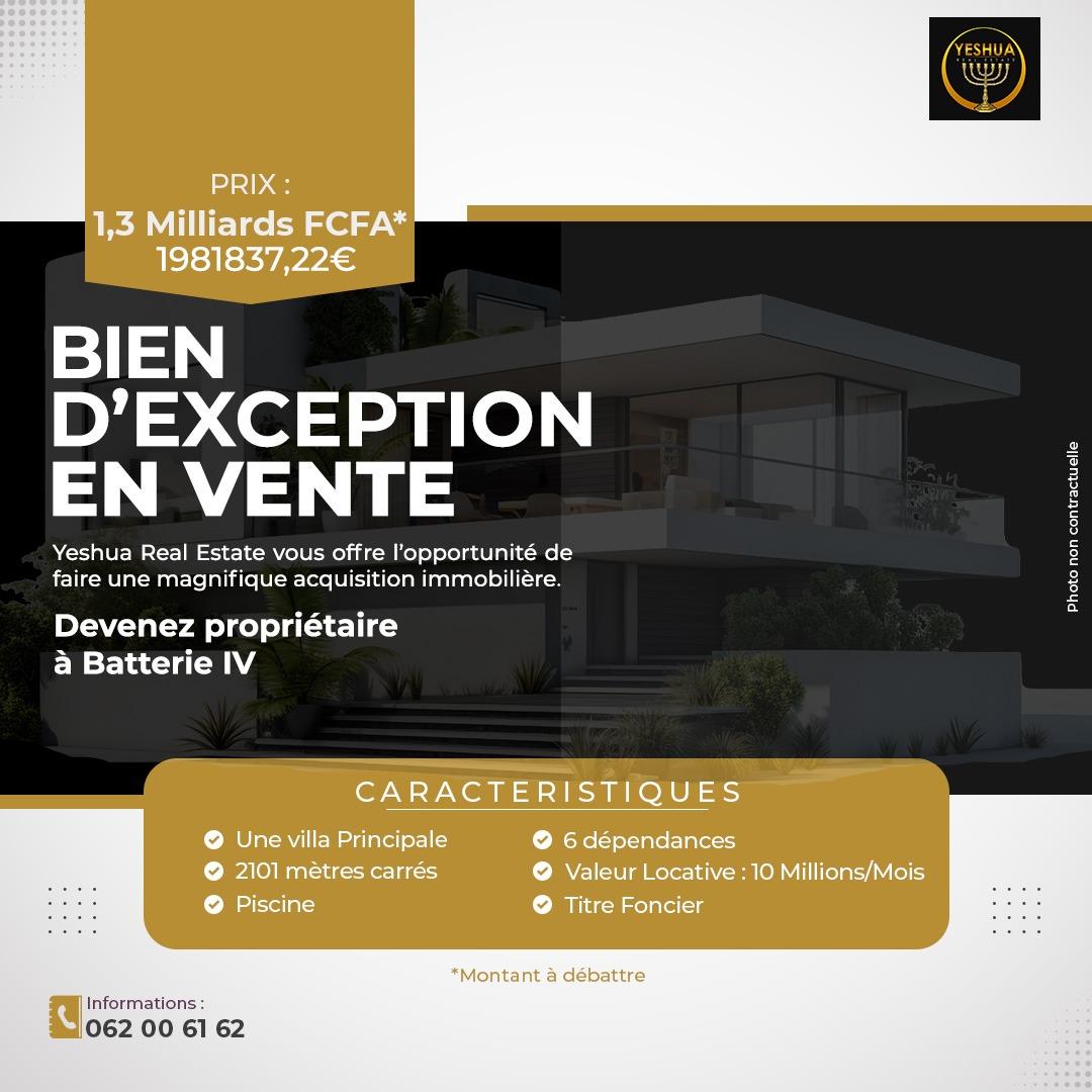 BIEN D'EXCEPTION À VENDRE 
BATTERIE 4 
- 1 grande villa principale
- 6 dépendances
- Piscine 
- superficie du terrain 2101 M2
- valeur locative 10 millions FCFA 
- TF
- En bordure de route etc.
Nous contacter au plus vite...
*La photo n'est pas contractuelle