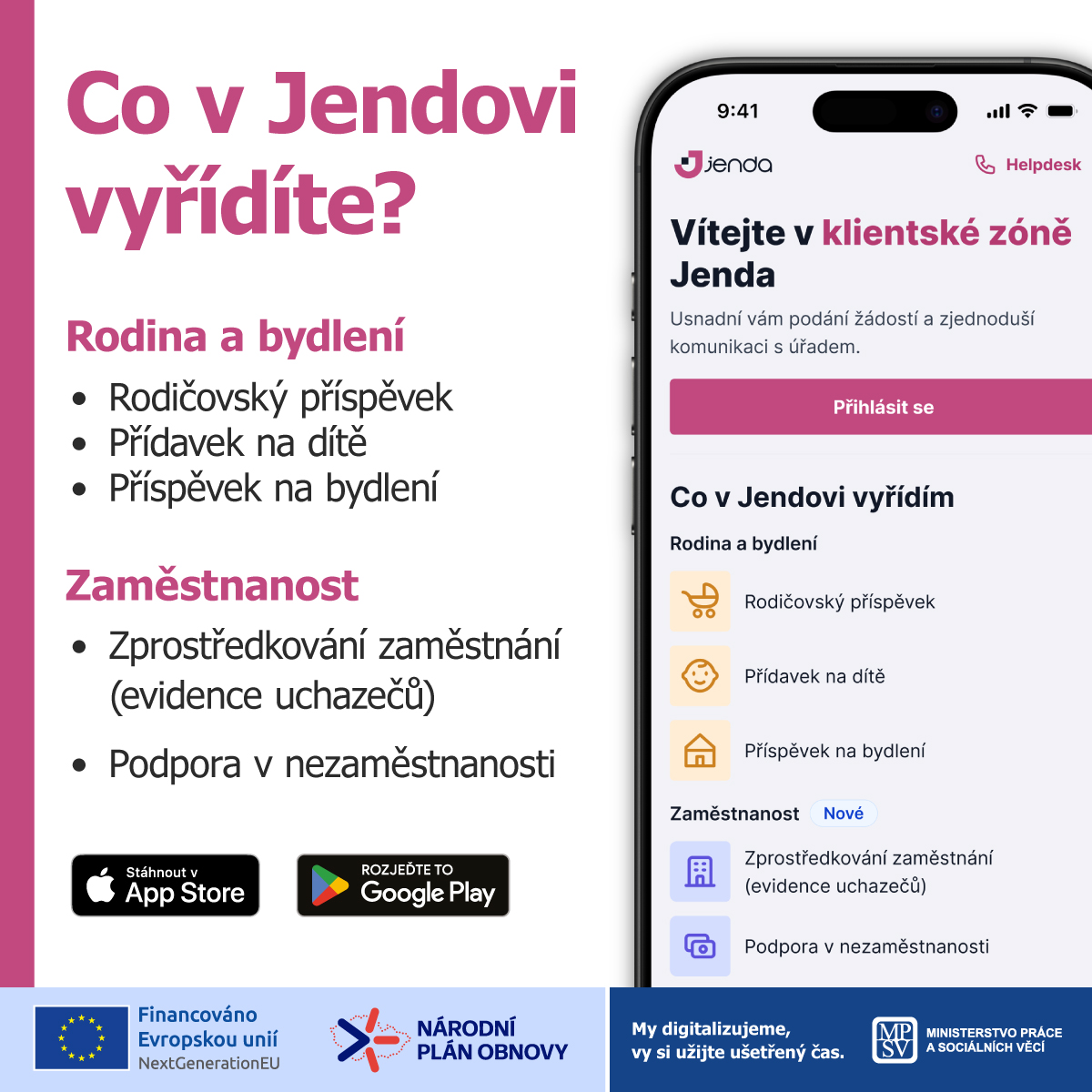 My digitalizujeme a vy můžete vyřizovat své záležitosti zase o něco snadněji. 😊 Jenda je nově aplikace v mobilu. 👉 Rodičák, příspěvek na bydlení, přídavek na dítě, evidence ÚP i podpora v nezaměstnanosti. Žádosti, změny i dokládání dokumentů. Vše na pár kliknutí, připravené ve