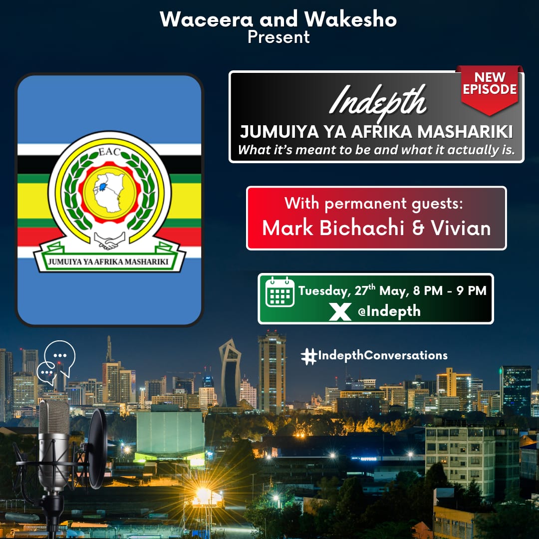Indepth (@indepthconv) on Twitter photo #Indepth is back with a powerful discussion on East African unity. Join <a href="/MarkBichachi/">Mark Bichachi</a>, <a href="/Ceera_K/">Waceera Kabando</a> & <a href="/vivianne_ke/">Wambui Ndirangu</a> this Tuesday at 8 PM. Let’s dive deep. #Indepth is back with a powerful discussion on East African unity. Join <a href="/MarkBichachi/">Mark Bichachi</a>, <a href="/Ceera_K/">Waceera Kabando</a> & <a href="/vivianne_ke/">Wambui Ndirangu</a> this Tuesday at 8 PM. Let’s dive deep.