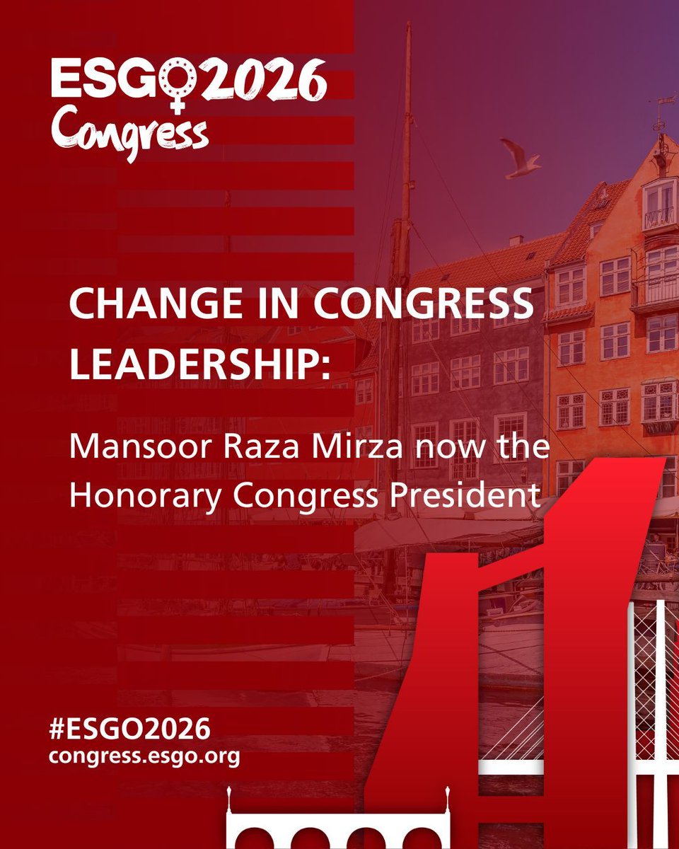 Change in ESGO 2026 Congress Leadership: Due to a change in employment, Dr Mansoor Raza Mirza will now be given the role of Honorary Congress President. In this capacity, he will retain ceremonial responsibilities while stepping back from any involvement in the scientific &amp;