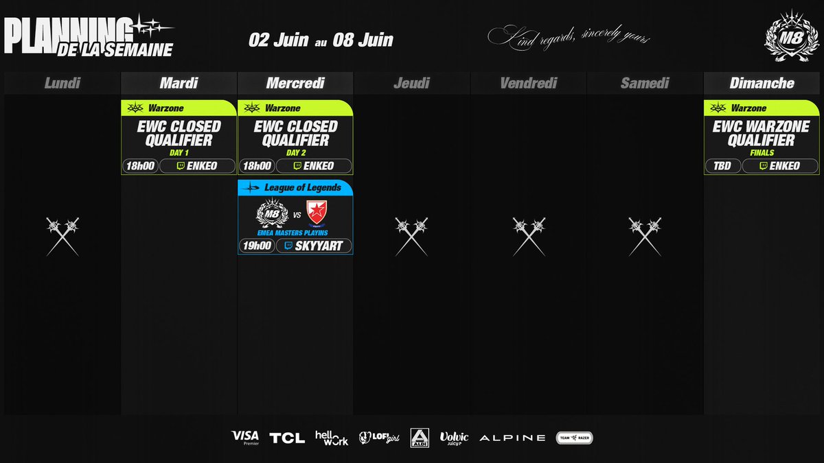 Le planning de la semaine est là #M8WIN 

On se voit ce soir avec la suite de la qualif EWC Warzone