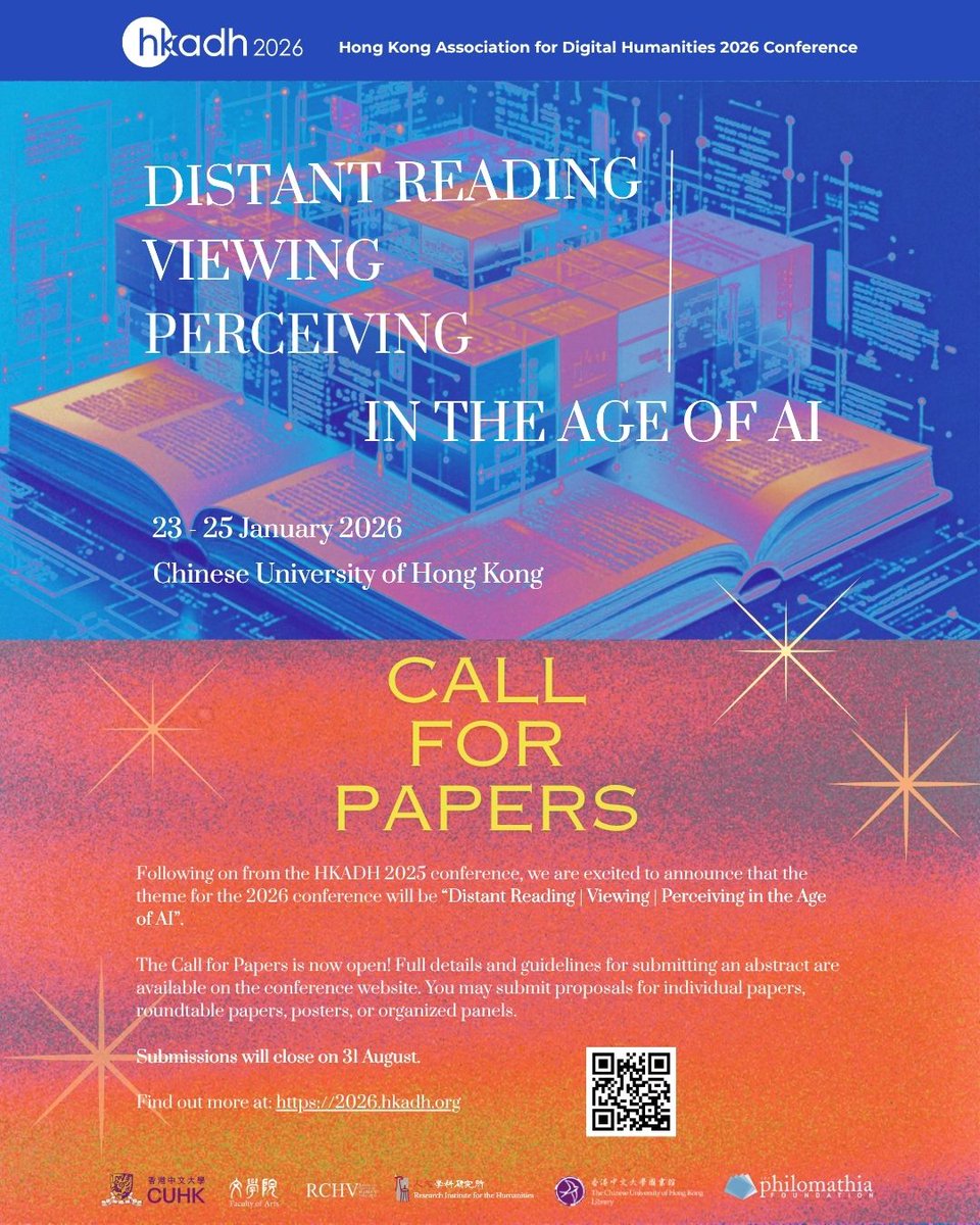 The HKADH 2026 Conference is now calling for papers! 

Theme: Distant Reading | Viewing | Perceiving | in the Age of AI

23 - 25 Jan 2026 @ CUHK

Submission deadline: 31 August.

Visit 2026.hkadh.org for details 
<a href="/StuartMcmanus/">Stuart M. McManus</a> 
<a href="/CUHKLibraries/">CUHK Libraries</a> 
<a href="/CUHKArts/">CUHK Faculty of Arts</a>