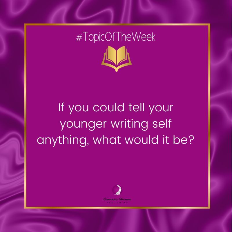 DreamsConscious's tweet image. If you could give advice to your younger writing self, what would it be?
#tuesdaytopic