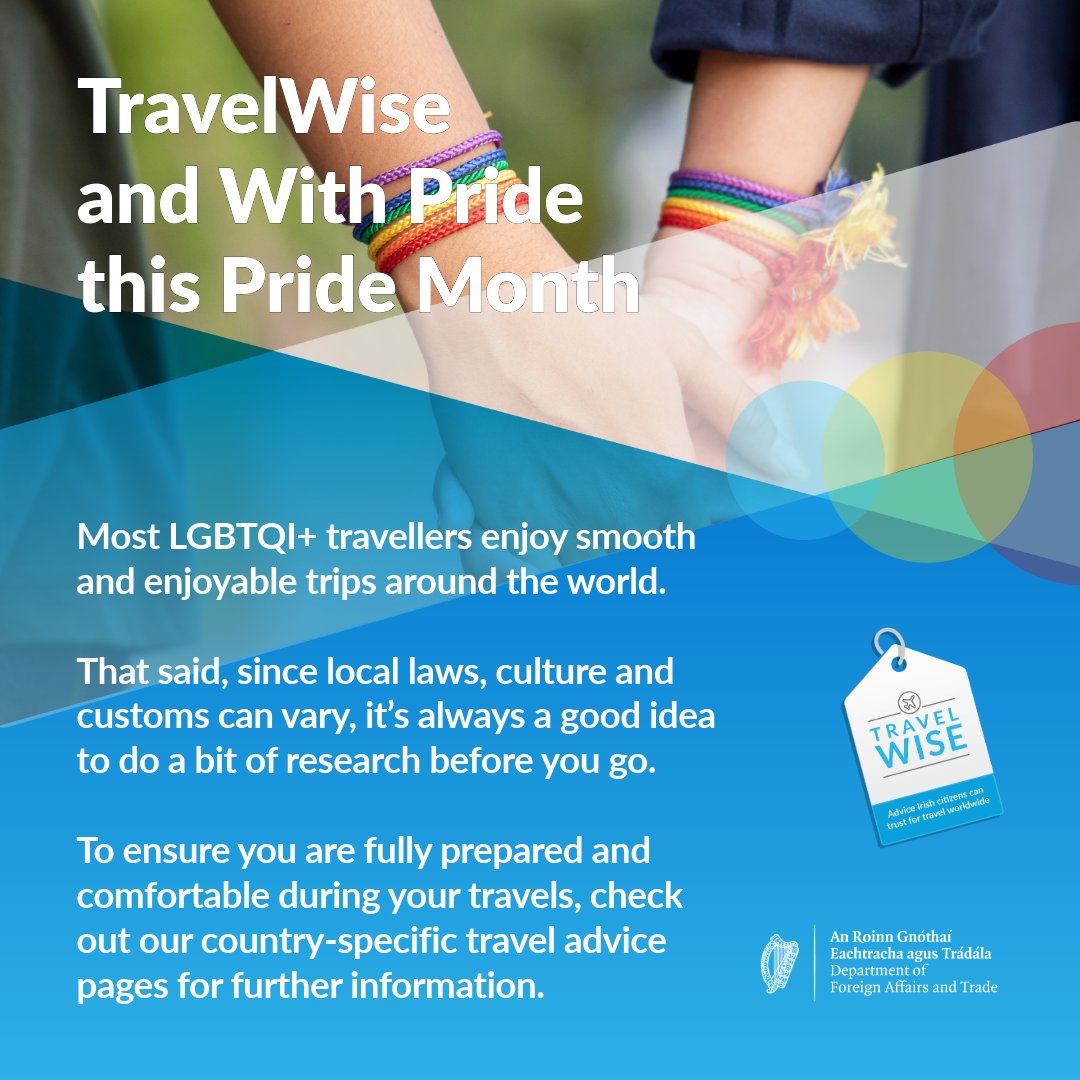 This Pride month, we encourage Irish Citizens to familiarise themselves with the local laws and customs of their destination. Social attitudes towards sexual orientation and gender identity vary ✈️🏳️‍🌈🌈

Consult our travel advice and #travelwise:
ireland.ie/en/dfa/oversea…